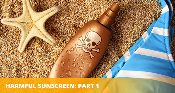 Harmful sunscreen: Part 1