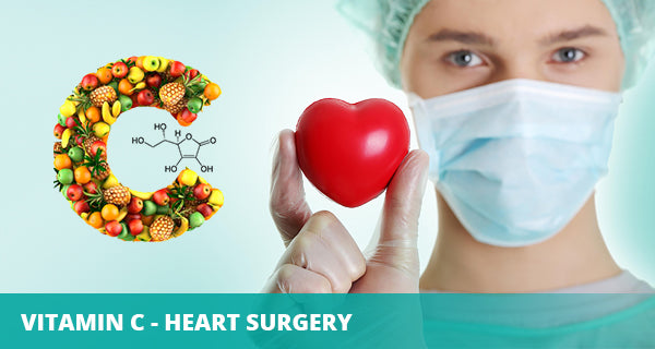 Vitamin C - Heart Surgery