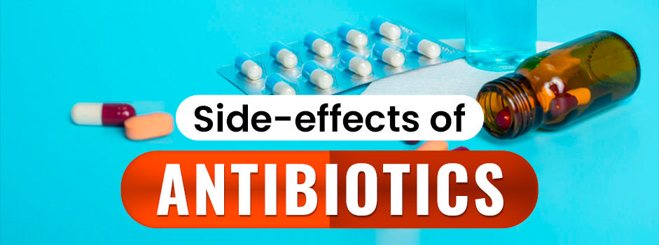 Side effects of antibiotics — how these drugs harm gut bacteria, immunity and cause resistant infections when overus