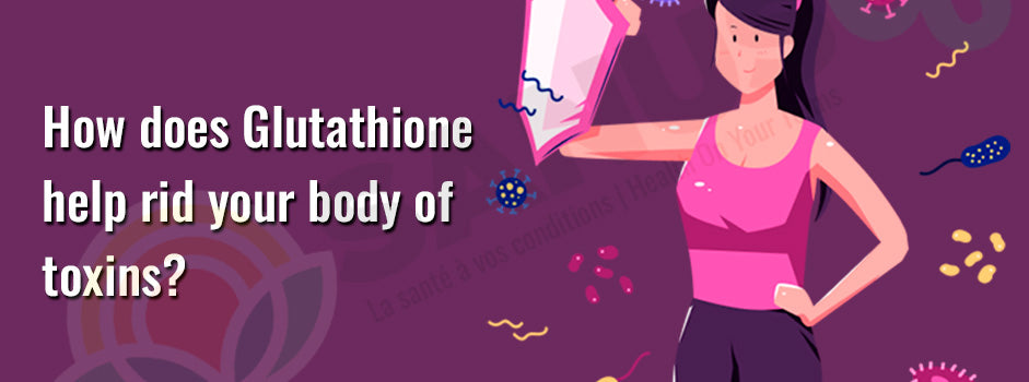 How glutathione helps detox — master antioxidant binds toxins, makes them water-soluble and flushes them out of cells