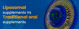 What are liposomes — liposomal supplements deliver nutrients in protective phospholipid bubbles for vastly better absorption
