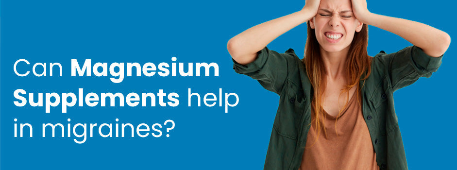 Magnesium supplements for migraines — natural relief without the side effects of conventional migraine medications