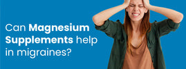 Magnesium supplements for migraines — natural relief without the side effects of conventional migraine medications