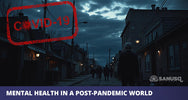Mental Health in a Post-Pandemic