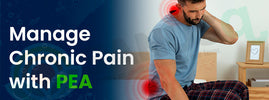 Manage chronic pain with PEA — palmitoylethanolamide calms inflammation, nerve pain and chronic discomfort naturally