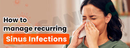 Manage recurring sinus infections — congestion, facial pain and chronic sinusitis can be controlled with the right approach
