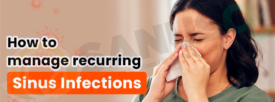 Manage recurring sinus infections — congestion, facial pain and chronic sinusitis can be controlled with the right approach