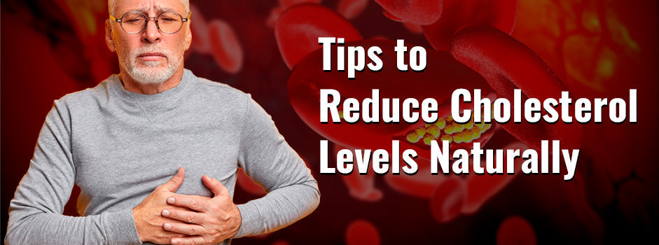 Tips to reduce cholesterol naturally — diet, exercise, weight loss and stress management lower cholesterol without dru