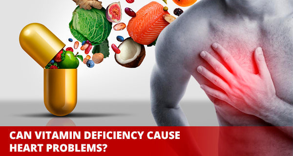 vitamin deficiency and heart problems